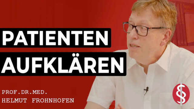 Patien­ten richtig aufklä­ren!